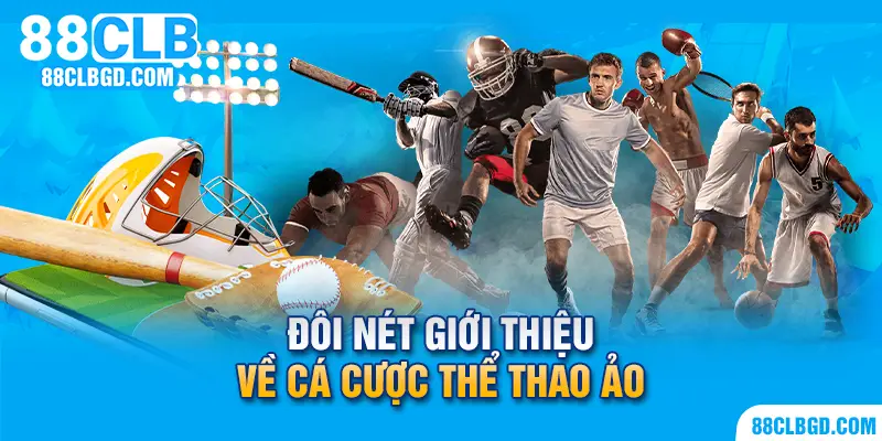 Trọn vẹn thể thao ảo hấp dẫn, kịch tính cùng 88CLB