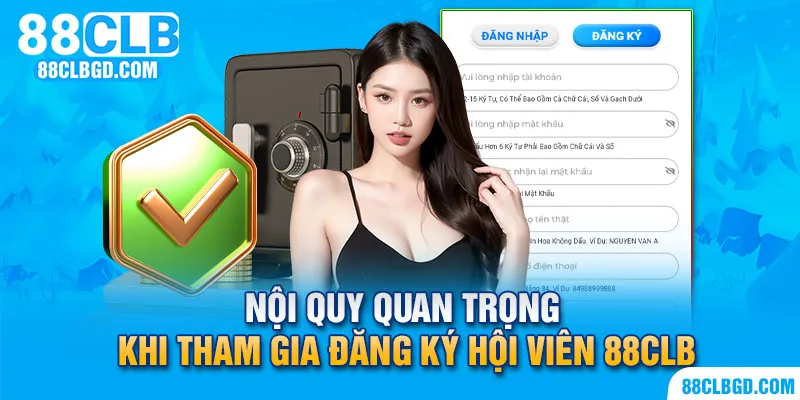 Một số vấn đề quan trọng cần chú ý khi đăng ký 88CLB