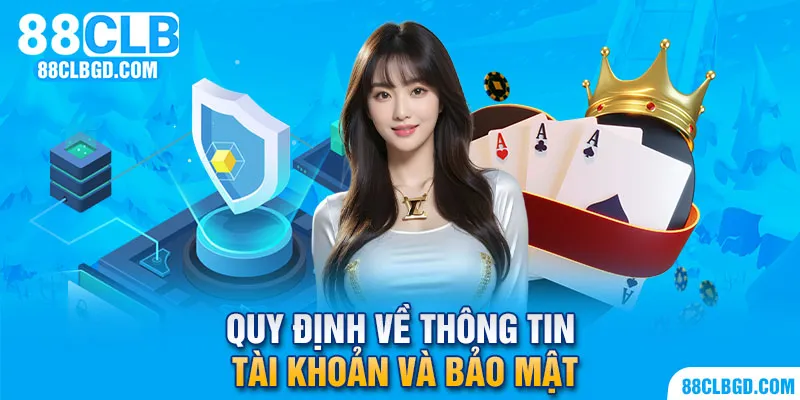 Quy định về bảo mật thông tin tài khoản