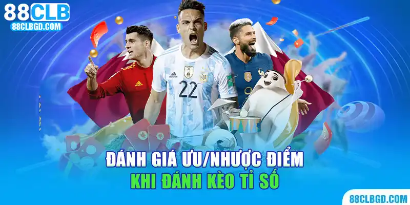 Kèo ăn tỉ số - cơ hội làm giàu bất tận đang chờ đón