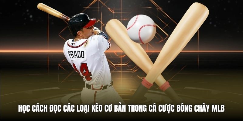 Học cách đọc các loại kèo cơ bản trong cá cược bóng chày MLB